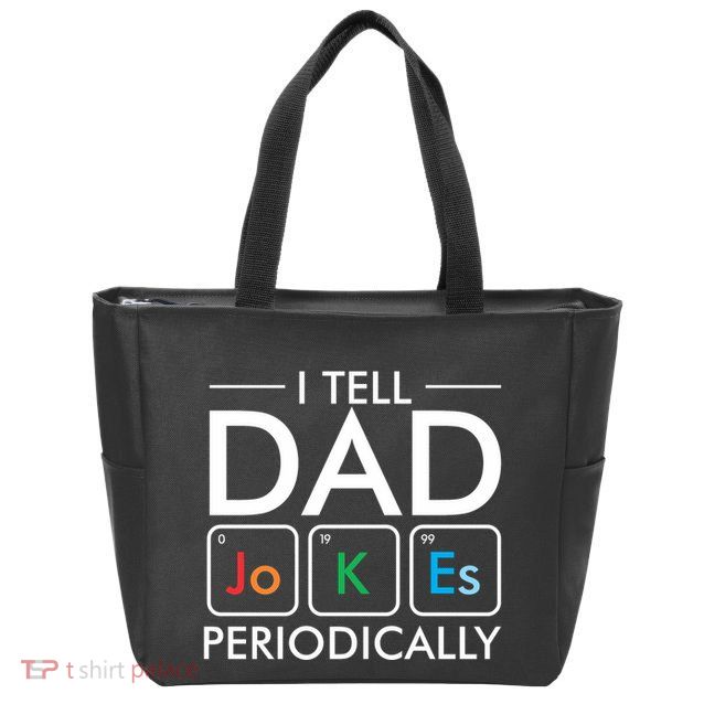 I Tell Dad Jokes Periodically Zip Tote Bag