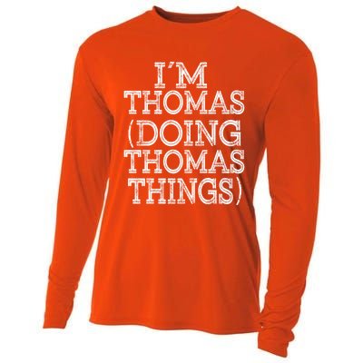 I'm Thomas Doing Thomas Things Family Reunion First Name Gift Cooling Performance Long Sleeve Crew