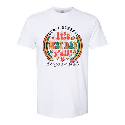 It's Test Day Y'all Funny Testing Day For Teacher Student Softstyle CVC T-Shirt