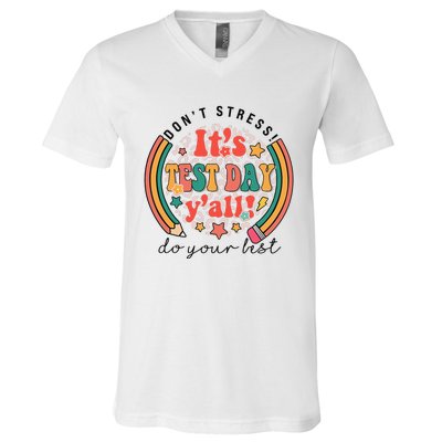 It's Test Day Y'all Funny Testing Day For Teacher Student V-Neck T-Shirt