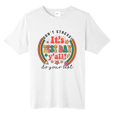 It's Test Day Y'all Funny Testing Day For Teacher Student Tall Fusion ChromaSoft Performance T-Shirt