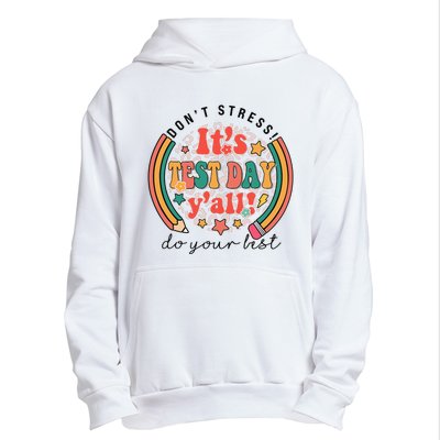 It's Test Day Y'all Funny Testing Day For Teacher Student Urban Pullover Hoodie