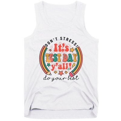 It's Test Day Y'all Funny Testing Day For Teacher Student Tank Top