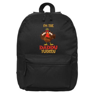 I'm The Daddy Turkey Cool Happy Thanksgiving Thankful Funny 16 in Basic Backpack