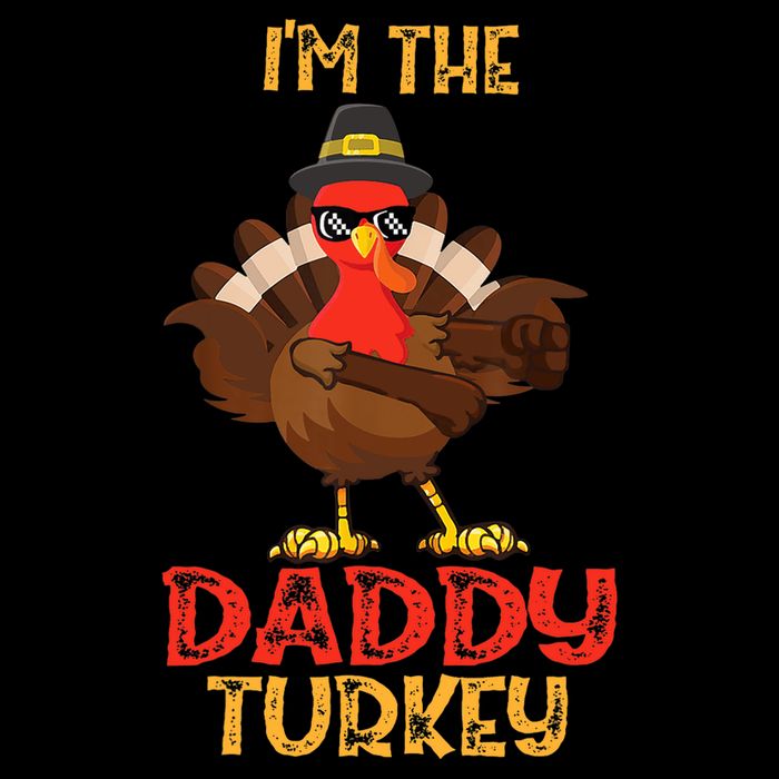 I'm The Daddy Turkey Cool Happy Thanksgiving Thankful Funny Cooling Performance Long Sleeve Crew