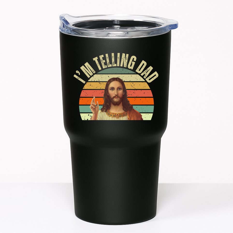 Im Telling Dad Funny Religious Christian Jesus Tumbler