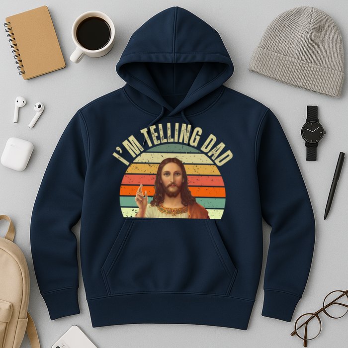 Im Telling Dad Funny Religious Christian Jesus Hoodie
