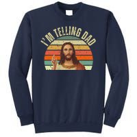 Im Telling Dad Funny Religious Christian Jesus Sweatshirt