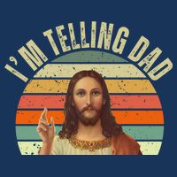 Im Telling Dad Funny Religious Christian Jesus Poster