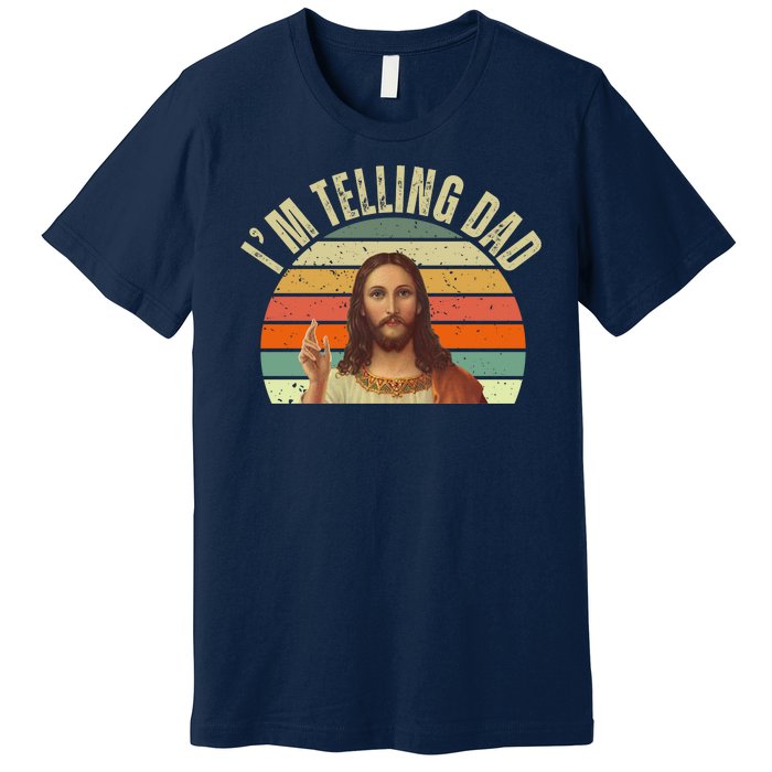 Im Telling Dad Funny Religious Christian Jesus Premium T-Shirt