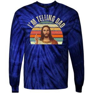 Im Telling Dad Funny Religious Christian Jesus Tie-Dye Long Sleeve Shirt