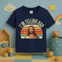 Im Telling Dad Funny Religious Christian Jesus Toddler T-Shirt