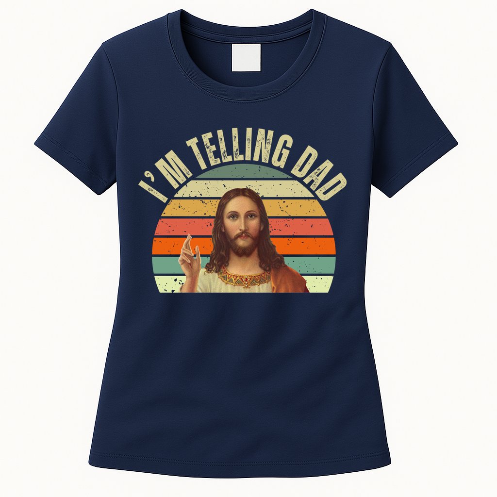 Im Telling Dad Funny Religious Christian Jesus Womens T-Shirt