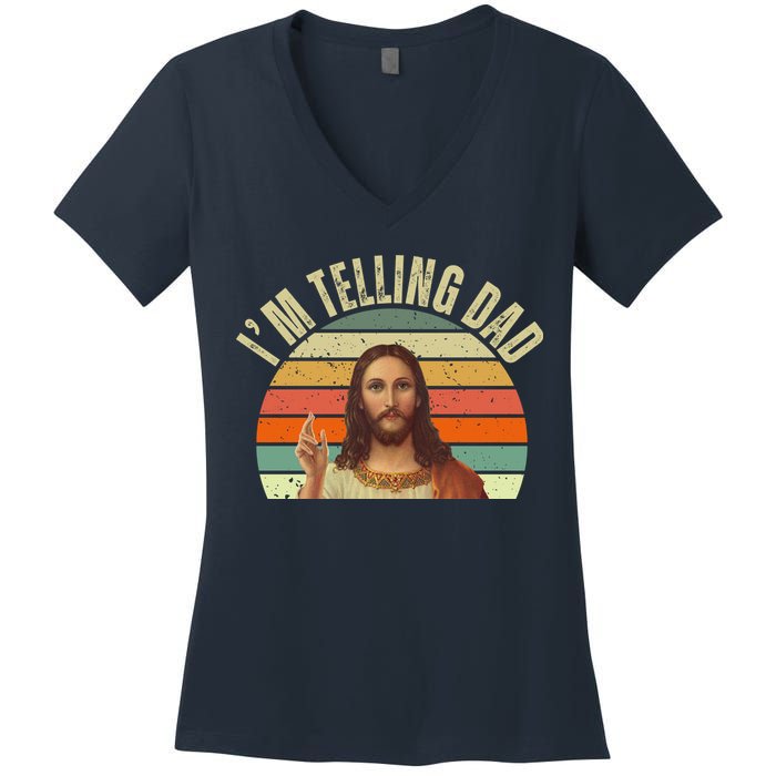 Im Telling Dad Funny Religious Christian Jesus Women's V-Neck T-Shirt