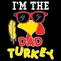 Im The Dad Turkey Funny Thanksgiving Zip Tote Bag