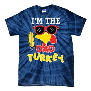 Im The Dad Turkey Funny Thanksgiving Tie-Dye T-Shirt