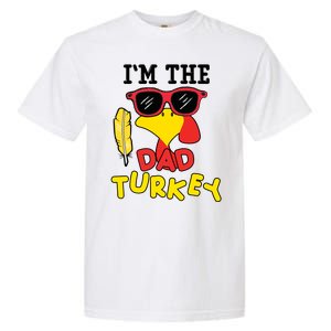 Im The Dad Turkey Funny Thanksgiving Garment-Dyed Heavyweight T-Shirt