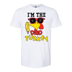 Im The Dad Turkey Funny Thanksgiving Softstyle CVC T-Shirt