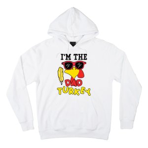 Im The Dad Turkey Funny Thanksgiving Hoodie