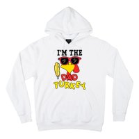 Im The Dad Turkey Funny Thanksgiving Hoodie