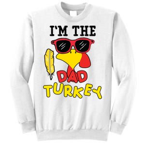 Im The Dad Turkey Funny Thanksgiving Sweatshirt