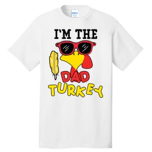 Im The Dad Turkey Funny Thanksgiving Tall T-Shirt