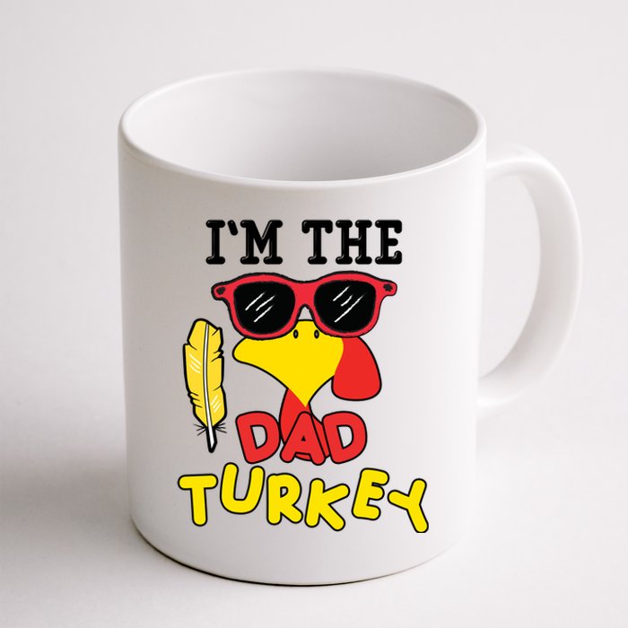 Im The Dad Turkey Funny Thanksgiving Coffee Mug