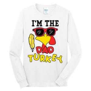 Im The Dad Turkey Funny Thanksgiving Tall Long Sleeve T-Shirt