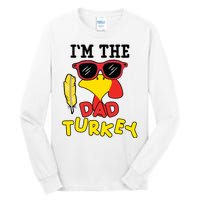 Im The Dad Turkey Funny Thanksgiving Tall Long Sleeve T-Shirt