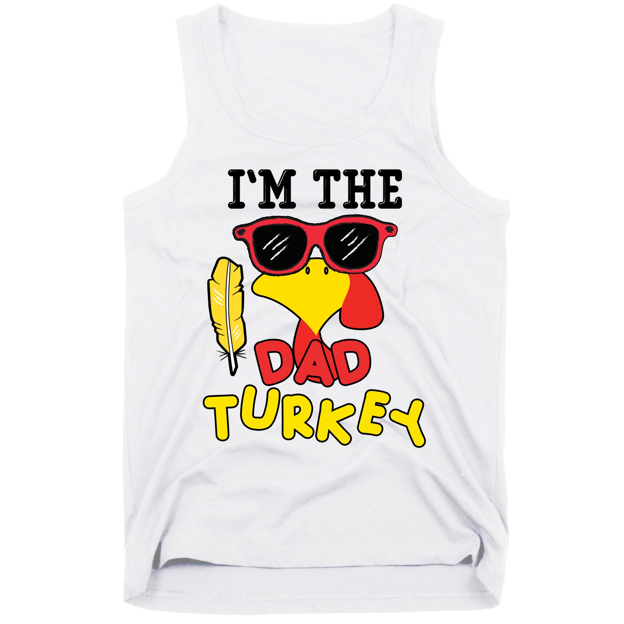 Im The Dad Turkey Funny Thanksgiving Tank Top