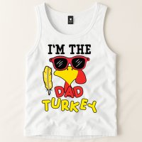 Im The Dad Turkey Funny Thanksgiving Tank Top