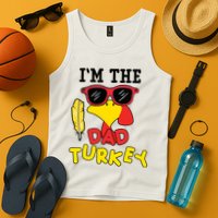 Im The Dad Turkey Funny Thanksgiving Tank Top