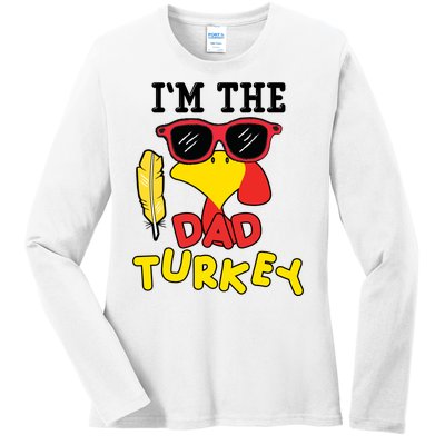 Im The Dad Turkey Funny Thanksgiving Ladies Long Sleeve Shirt