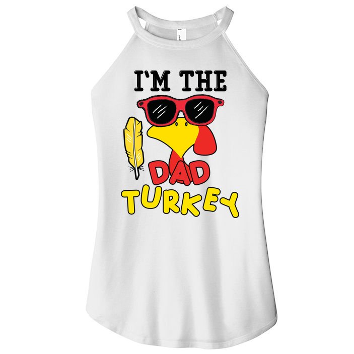 Im The Dad Turkey Funny Thanksgiving Women's Perfect Tri Rocker Tank