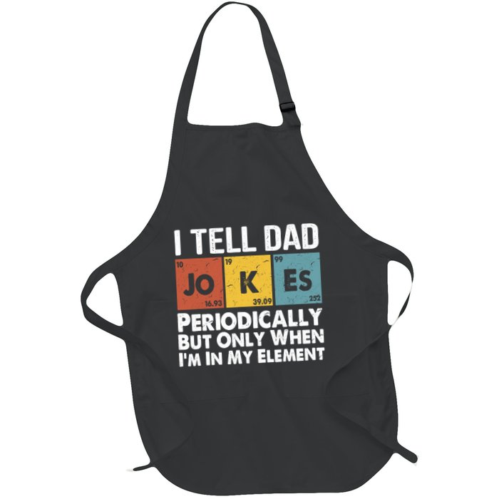 I Tell Dad Jokes Periodically But Only When Im My Element Apron