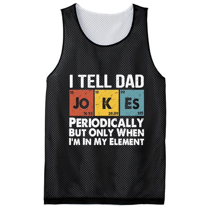 I Tell Dad Jokes Periodically But Only When Im My Element Mesh Reversible Basketball Jersey Tank