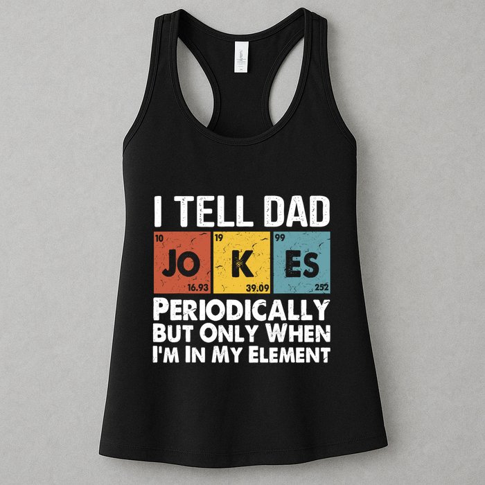 I Tell Dad Jokes Periodically But Only When Im My Element Womens Tank Top