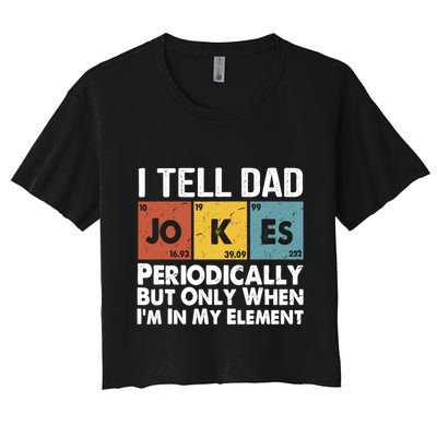 I Tell Dad Jokes Periodically But Only When Im My Element Crop Top