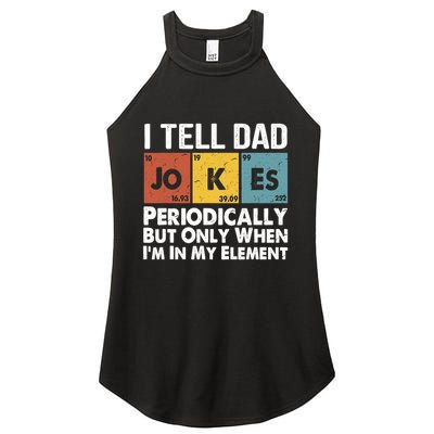 I Tell Dad Jokes Periodically But Only When Im My Element Women's Perfect Tri Rocker Tank