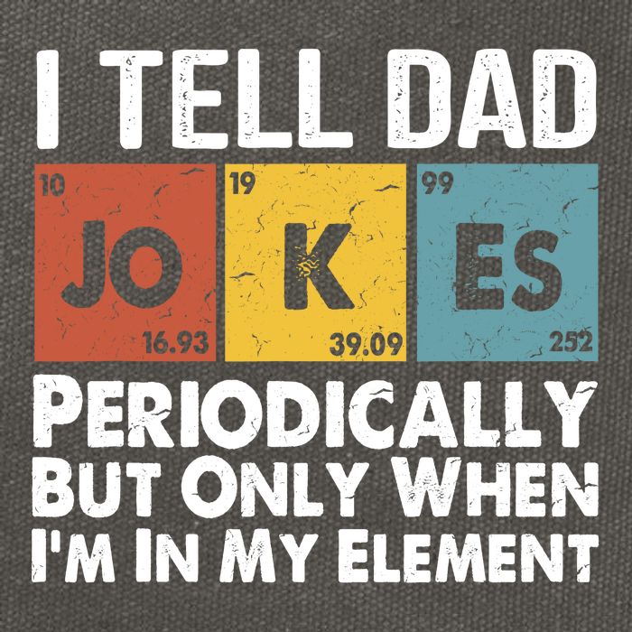 I Tell Dad Jokes Periodically But Only When Im My Element Cotton Canvas Backpack