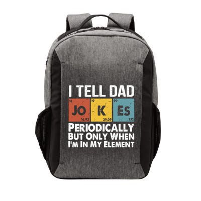 I Tell Dad Jokes Periodically But Only When Im My Element Vector Backpack