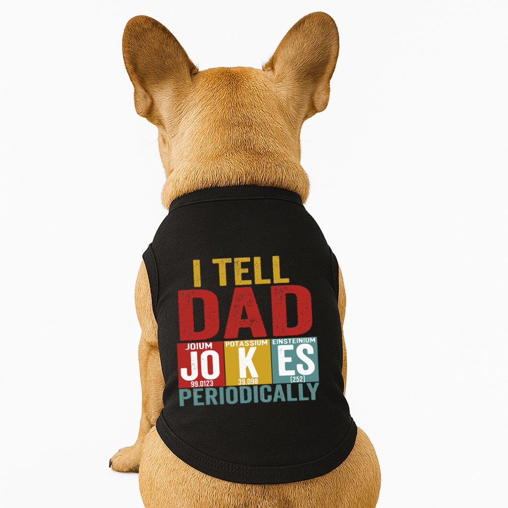 I Tell Dad Jokes Periodically Science Vintage Father's Day Doggie Tank