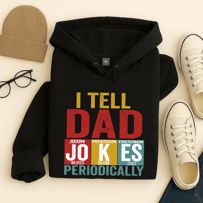 I Tell Dad Jokes Periodically Science Vintage Father's Day Hoodie