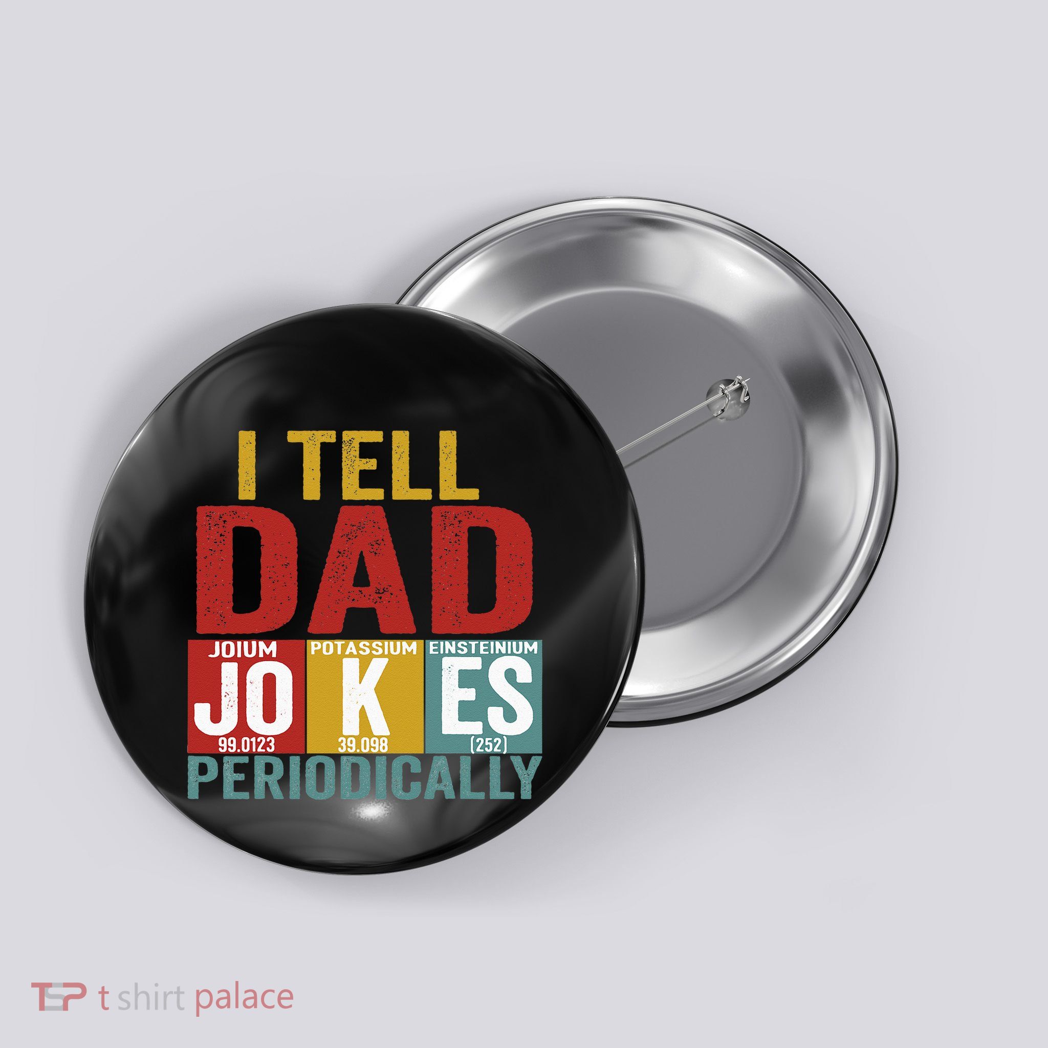 I Tell Dad Jokes Periodically Science Vintage Father's Day Button
