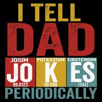 I Tell Dad Jokes Periodically Science Vintage Father's Day Toddler T-Shirt