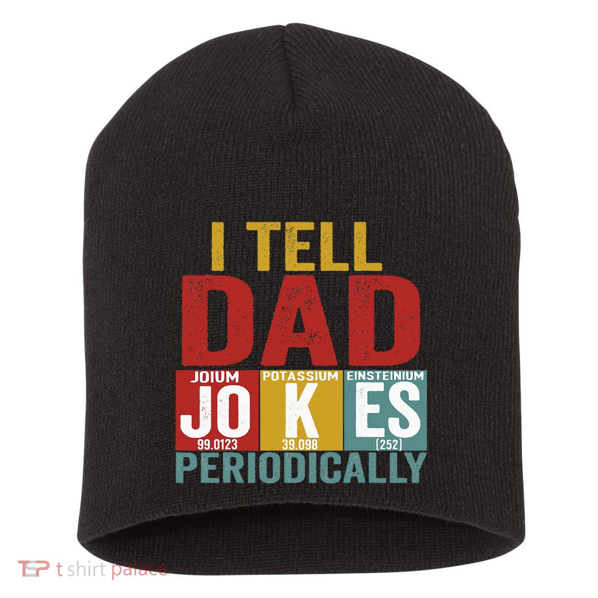 I Tell Dad Jokes Periodically Science Vintage Father's Day Short Acrylic Beanie
