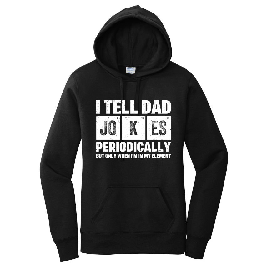I Tell Dad Jokes Periodically Elet Vintage FatherS Day Meaningful Gift Women's Pullover Hoodie