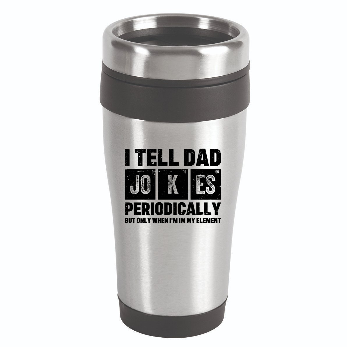I Tell Dad Jokes Periodically Elet Vintage FatherS Day Meaningful Gift 16oz Travel Tumbler
