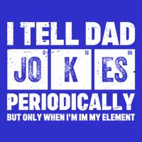 I Tell Dad Jokes Periodically Elet Vintage FatherS Day Meaningful Gift Sweatshirt