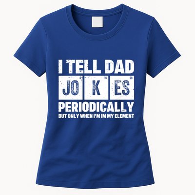 I Tell Dad Jokes Periodically Elet Vintage FatherS Day Meaningful Gift Womens T-Shirt